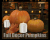 *Fall Decor Pumpkins
