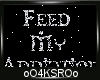4K .:Feed My Addiction:.