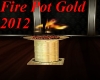 Fire Pot 2012