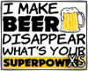 ||X|| Beer Superpower