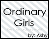 (A) Ordinary Girls