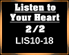 Listen to Your Heart 2/2
