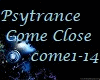 Psytrance Come Close