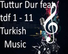 Tuttur Dur feat