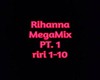 Rihanna Mega Mix! Pt. 1