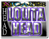 (XC) LOLITA HEAD "X"