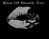*SC Kiss Of Death Tee