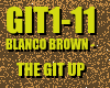 Blanco Brown -The Git Up