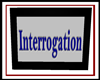 Interrogation Sign