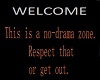 WELCOME NO DRAMA SIGN