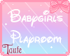 Babygirls Playroom