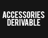 Accessories Deriv