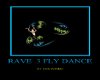 !i Rave 3 Fly Dance