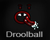 Droolballs