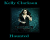 kelly clarkson -haunted