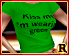 Kiss Me wearing Green