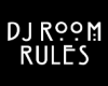 DJ RooM RuleS