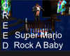 Super Mario Rock A Baby