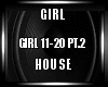 Girls House PT.2