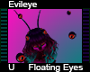 Evileye Floating Eyes