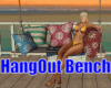 *HangOut Bench
