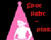 Spotlight - pink