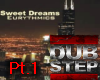 Sweet Dreams-Dub Pt1