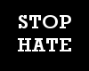 (MAC) Stop Hate