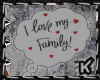 |K| Love My Family Bubb