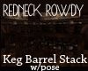 REDNECK ROWDY Keg Stack