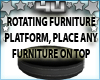 Rotating Furniture Spot