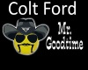 ColtFord- MR .GoodTime