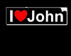 i love john
