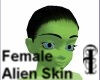 ^j^Female Alien Skin^j^