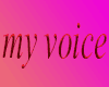 MY VOICE Z