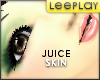 $L Juice Skin
