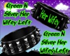 Green/Silver Her Wifey L