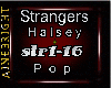 Strangers-Halsey/Pop