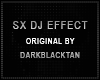 [C] SX DJ EFFECTS