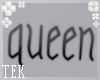 [T] Queen headsign