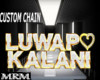 LUWAP & KALANI CHAIN