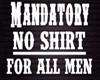 !CLJ!MANDATORY NO SHIRT