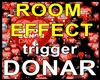 GM's  Donar ROOM EFFECT
