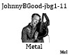 JohnBGood Metal  jbg1-11