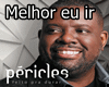 GP-Pericles Melhor eu ir