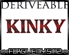 KINKY SIGN DERIVEABLE