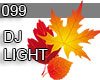 099 DJ LIGHT Autumn