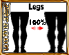 *ED* Scaler Legs 160%