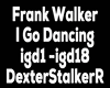 I Go Dancing - Frank W