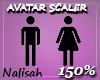N|150% Avatar Scaler F/M